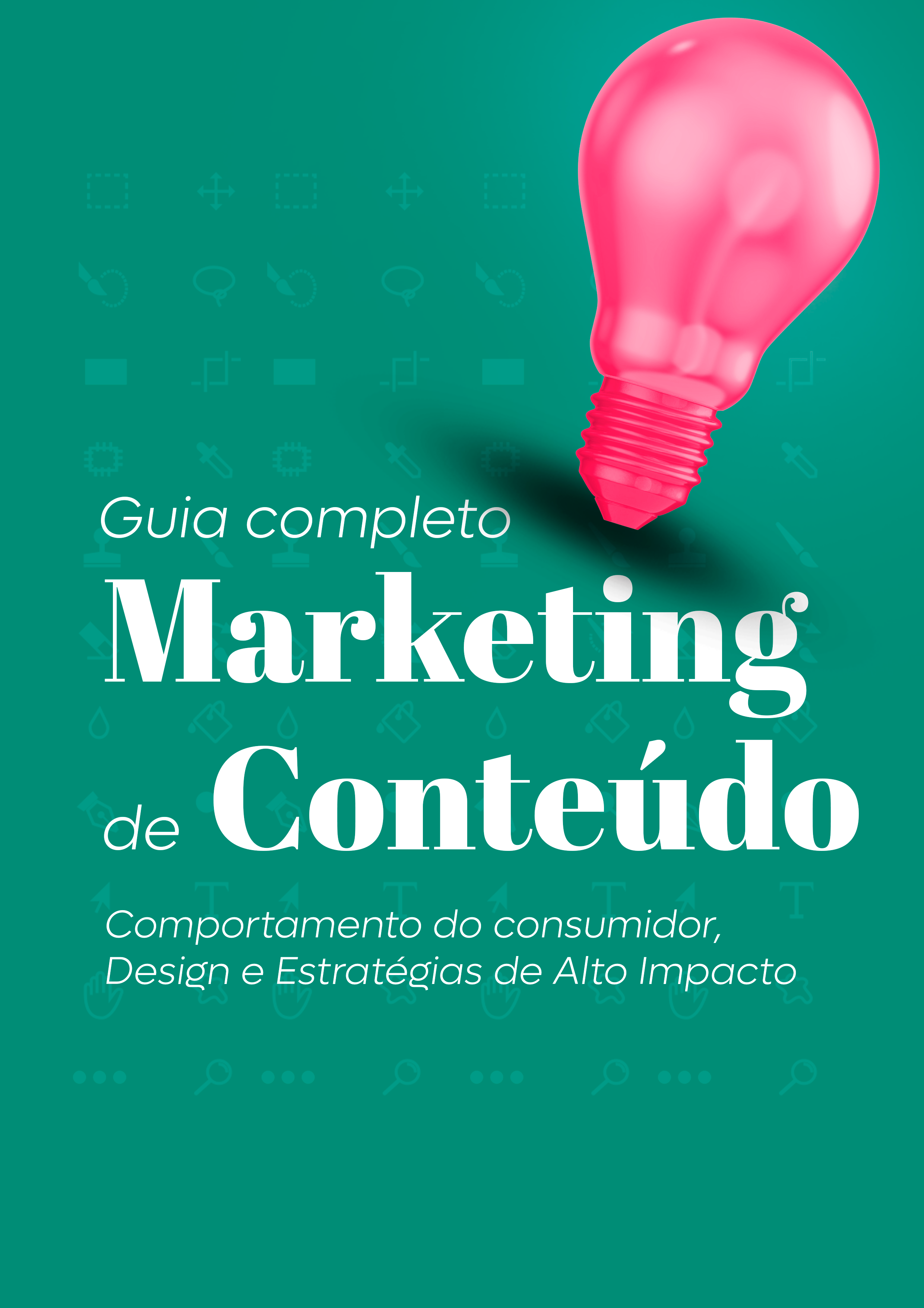 Guia Completo do Marketing de conteúdo